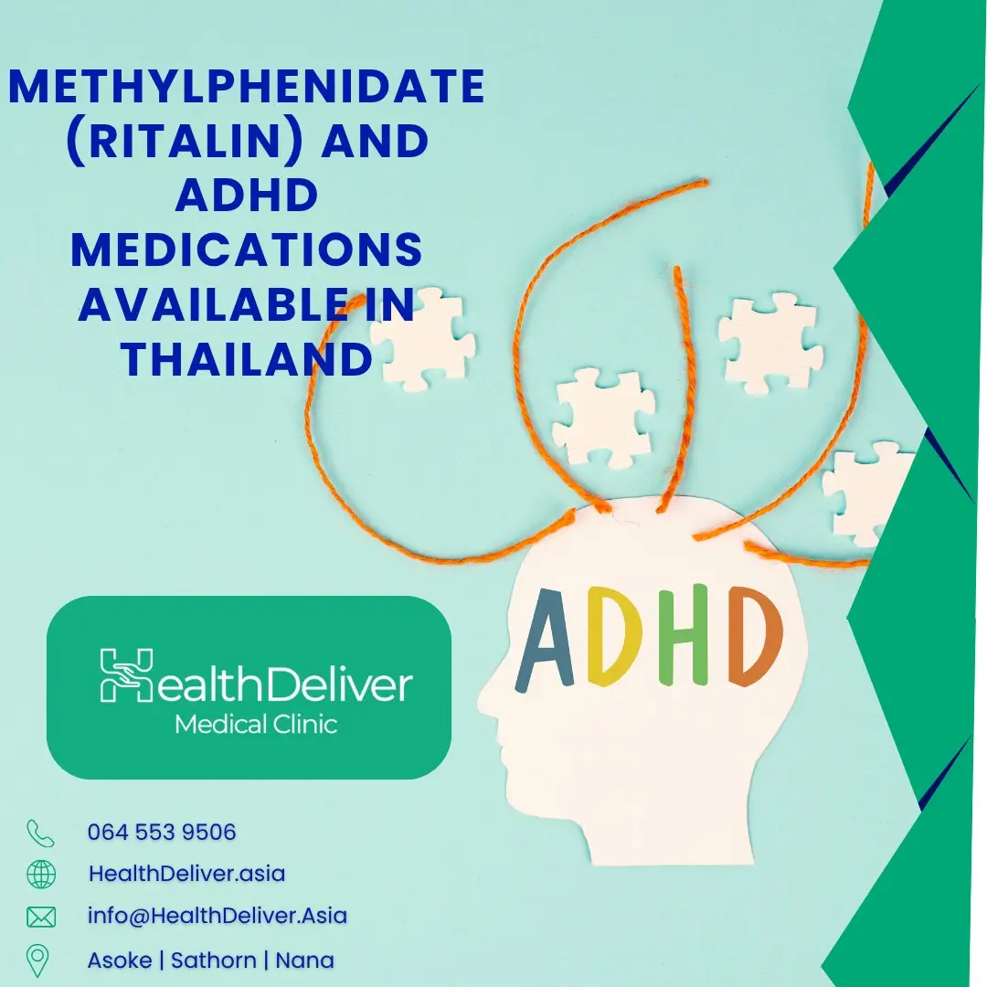 ADHD medications methylphenidate Ritalin Thailand HealthDeliver Medical Clinic